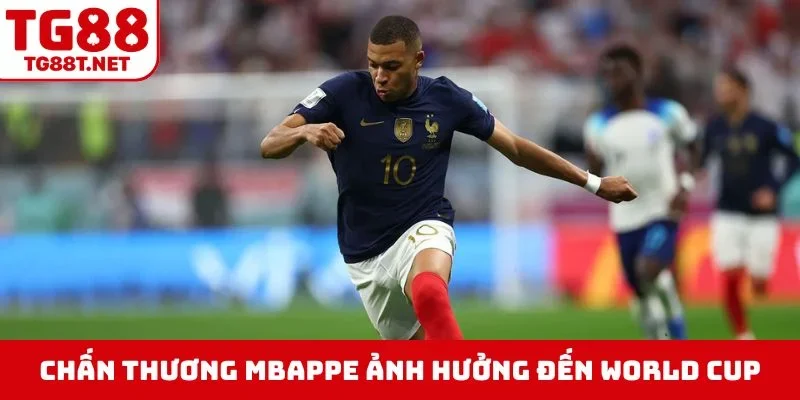 Tình hình chấn thương Mbappe ảnh hưởng đến World Cup