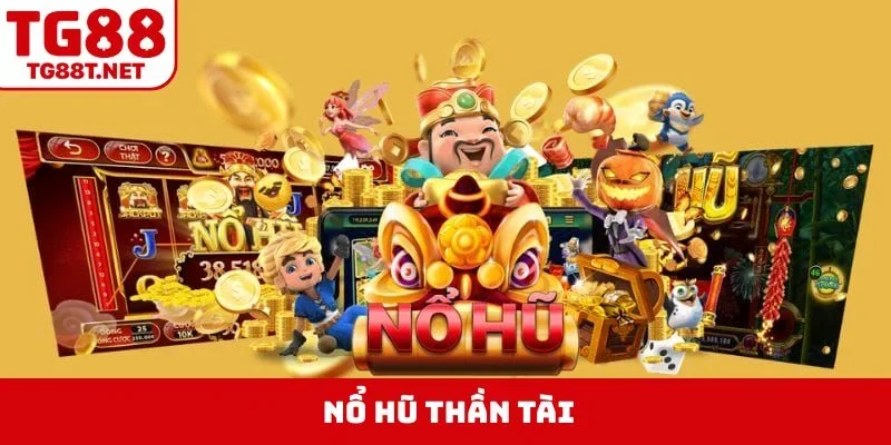 Nổ Hũ Thần Tài