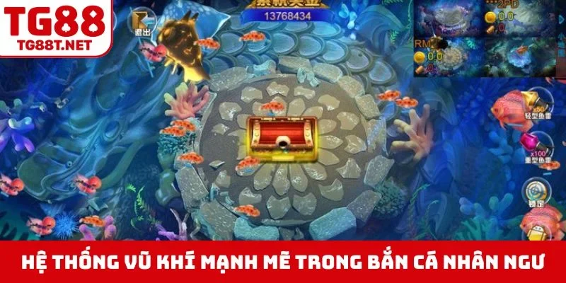 Hệ thống vũ khí mạnh mẽ trong bắn cá Nhân Ngư