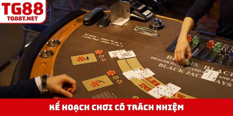 Kế hoạch chơi có trách nhiệm