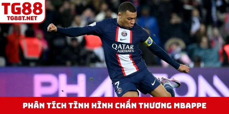 Phân tích tình hình chấn thương Mbappe